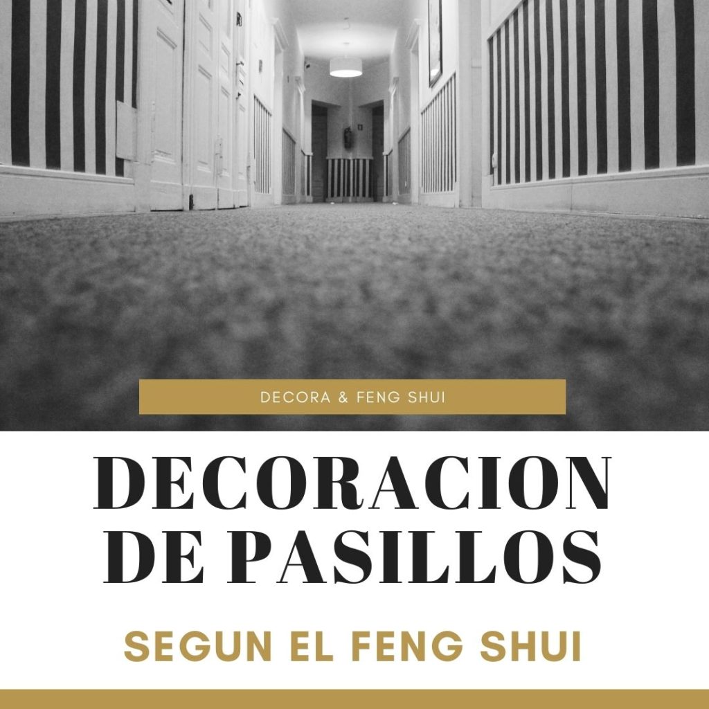 feng shui pasillo